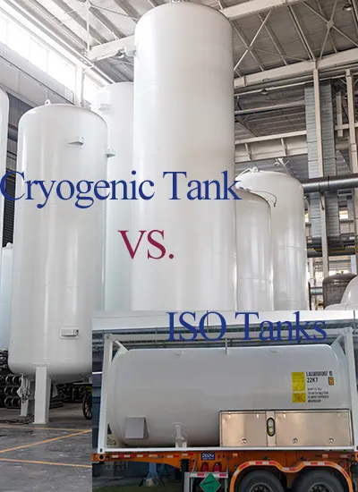 Cryogenic tank vs ISO tank container comparison for LNG and industrial gas storage
